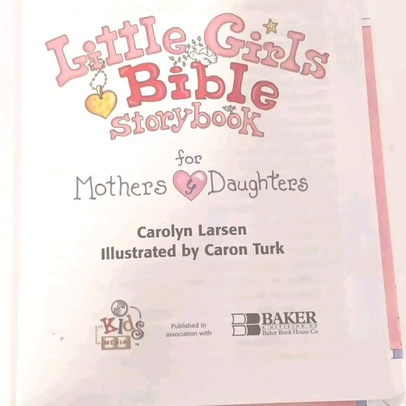 Little Girls Bible Storybook for Mothers and Daughters by Carolyn Larsen, 2006 - Picture 4 of 15